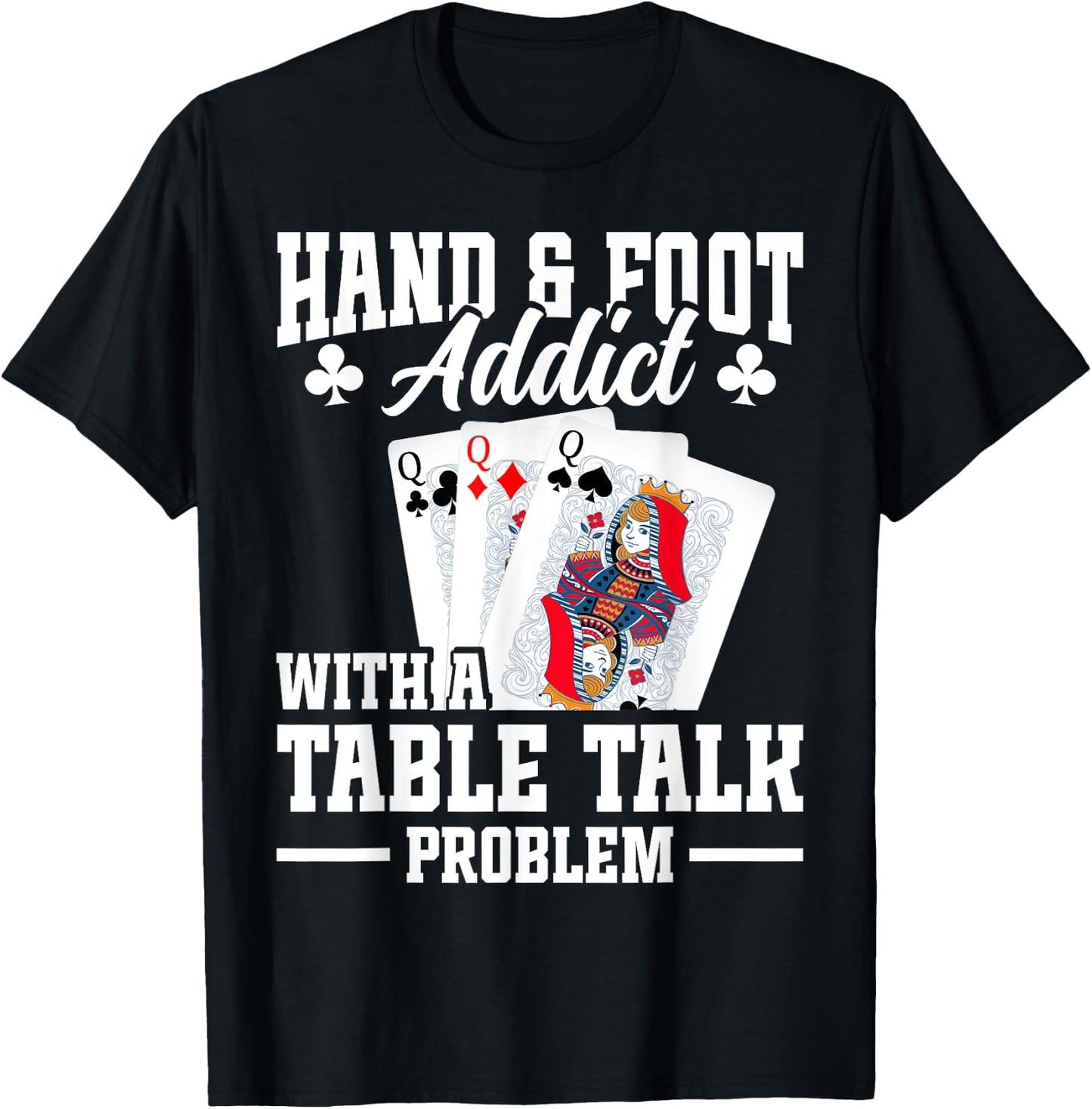 Hand and Foot Partner Card Game Set Playing Cards Hand Foot T-Shirt - T-Shirt | Black