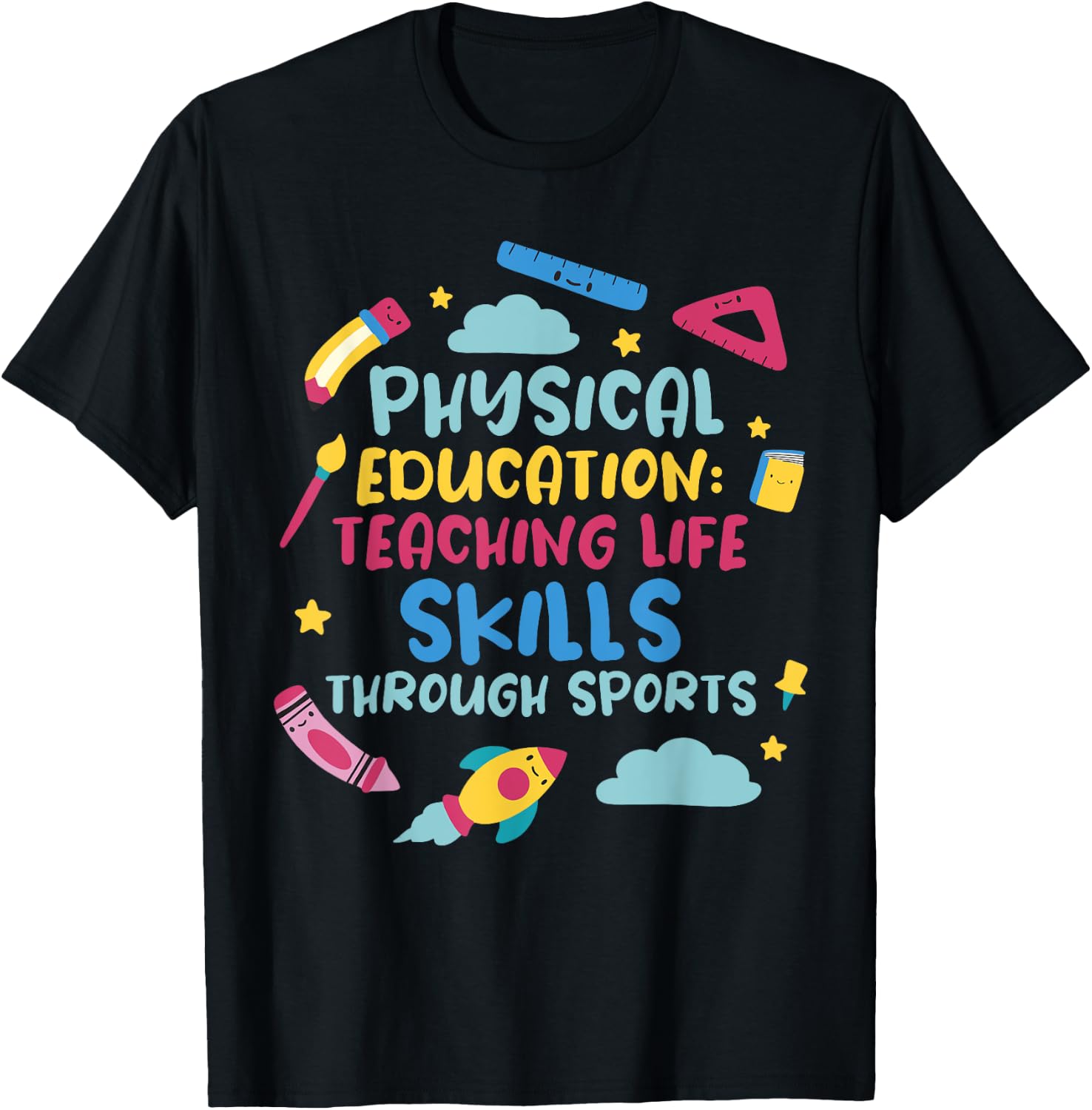 Physical Education: Teaching Life Skills Through Sports T-Shirt - T-Shirt | Black
