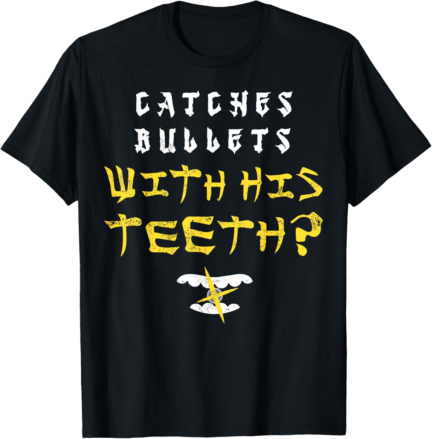 Last Dragon Catches Bullets with His Teeth T-Shirt - T-Shirt | Black