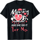 My Mommy Did It And She Did It For Me Mom Nurse Graduation T-Shirt - T-Shirt | Black