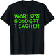 World Goodest Teacher Funny English Teacher Gift Women T-Shirt - T-Shirt | Black