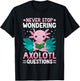 I Axolotl Questions Shirt Kids Axolotl Gifts For Boys T-Shirt - T-Shirt | Black