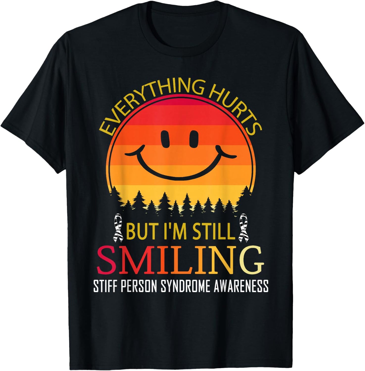 I'm still smiling Stiff person syndrome Awareness, SPS T-Shirt - T-Shirt | Black