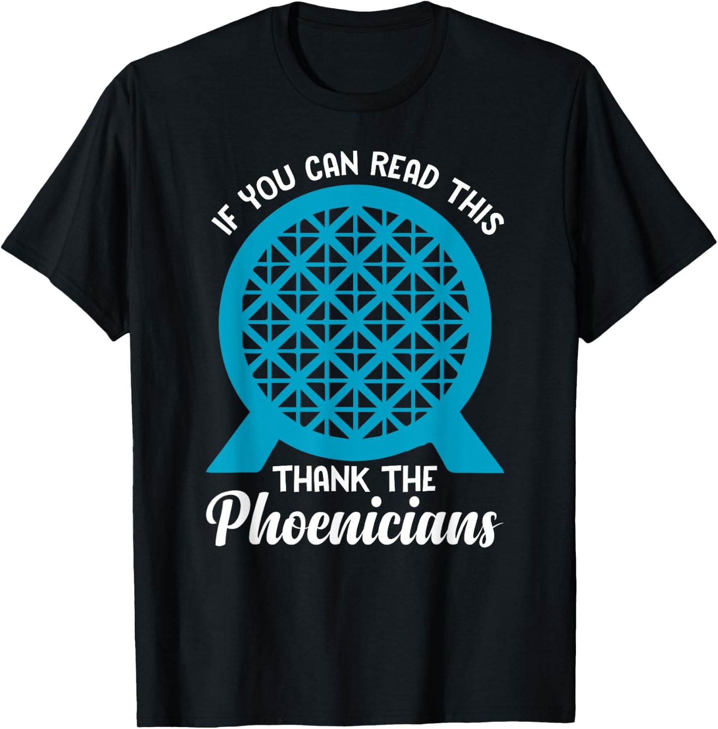 Funny Reading If You Can Read This Thank Phoenicians Lover T-Shirt - T-Shirt | Black