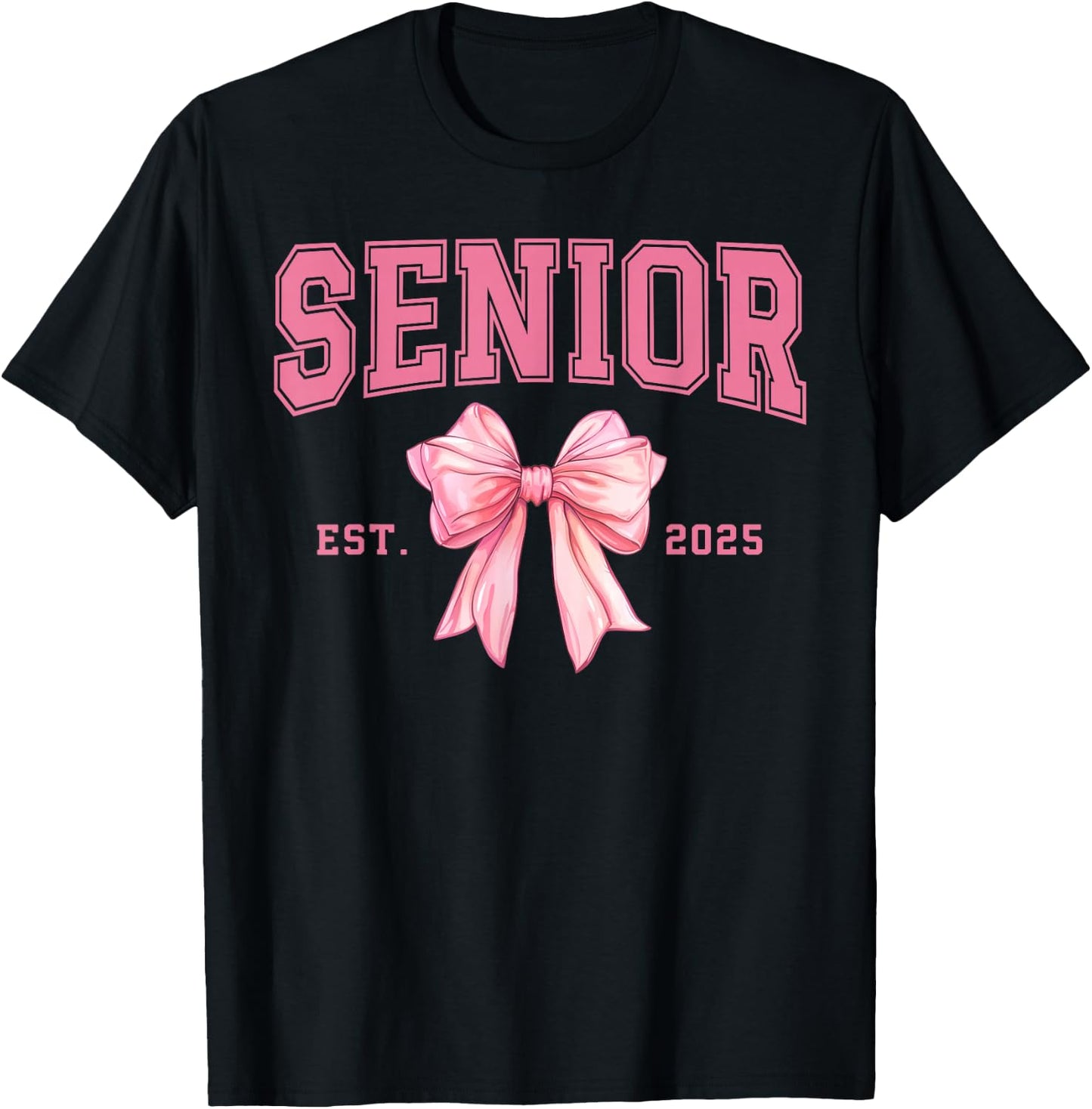Pink Senior Class of 2025 Senior 2025 Grad Gift Senior T-Shirt - T-Shirt | Black