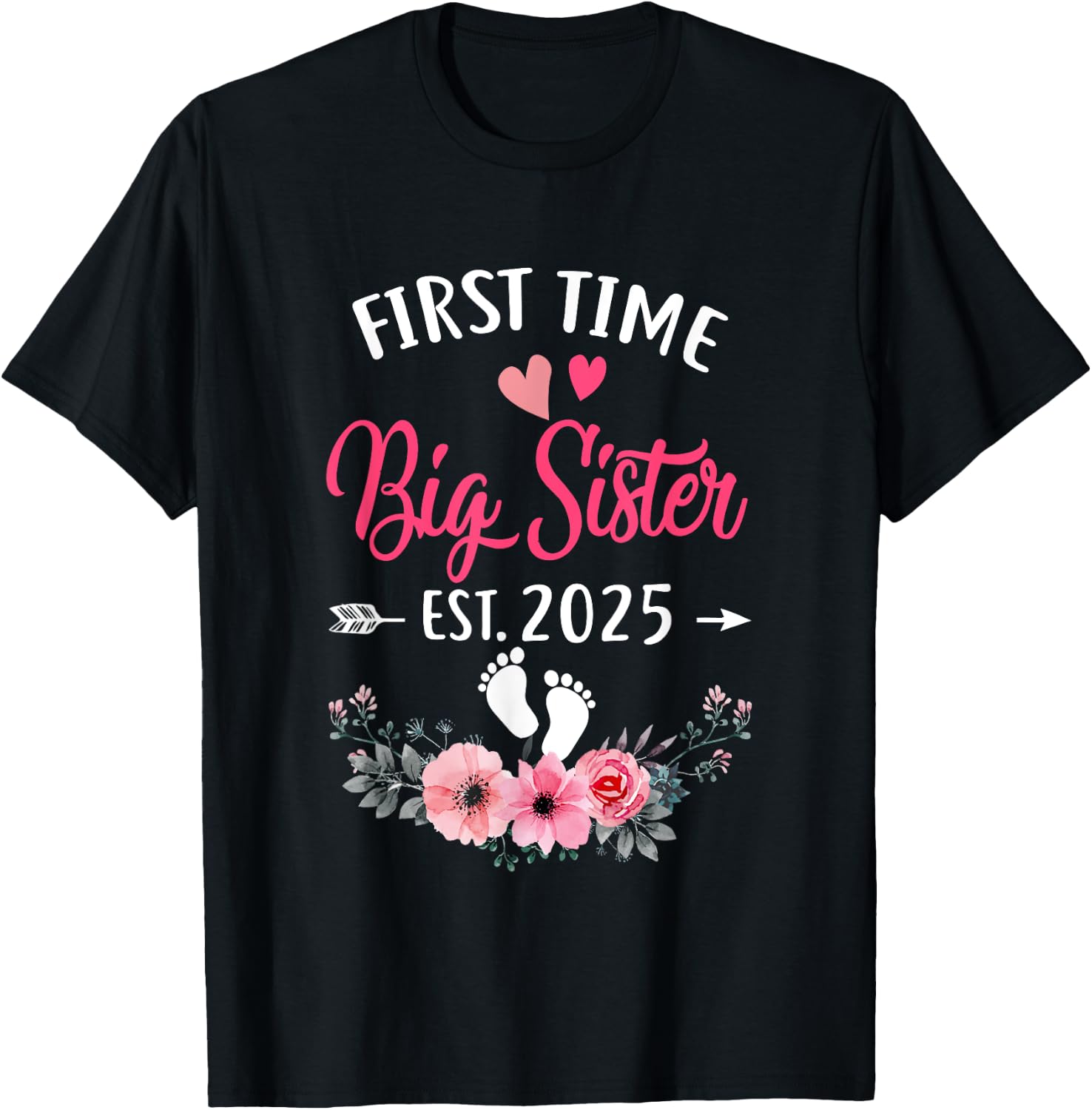 First Time Big Sister Promoted To Sister Est 2025 T-Shirt - T-Shirt | Black