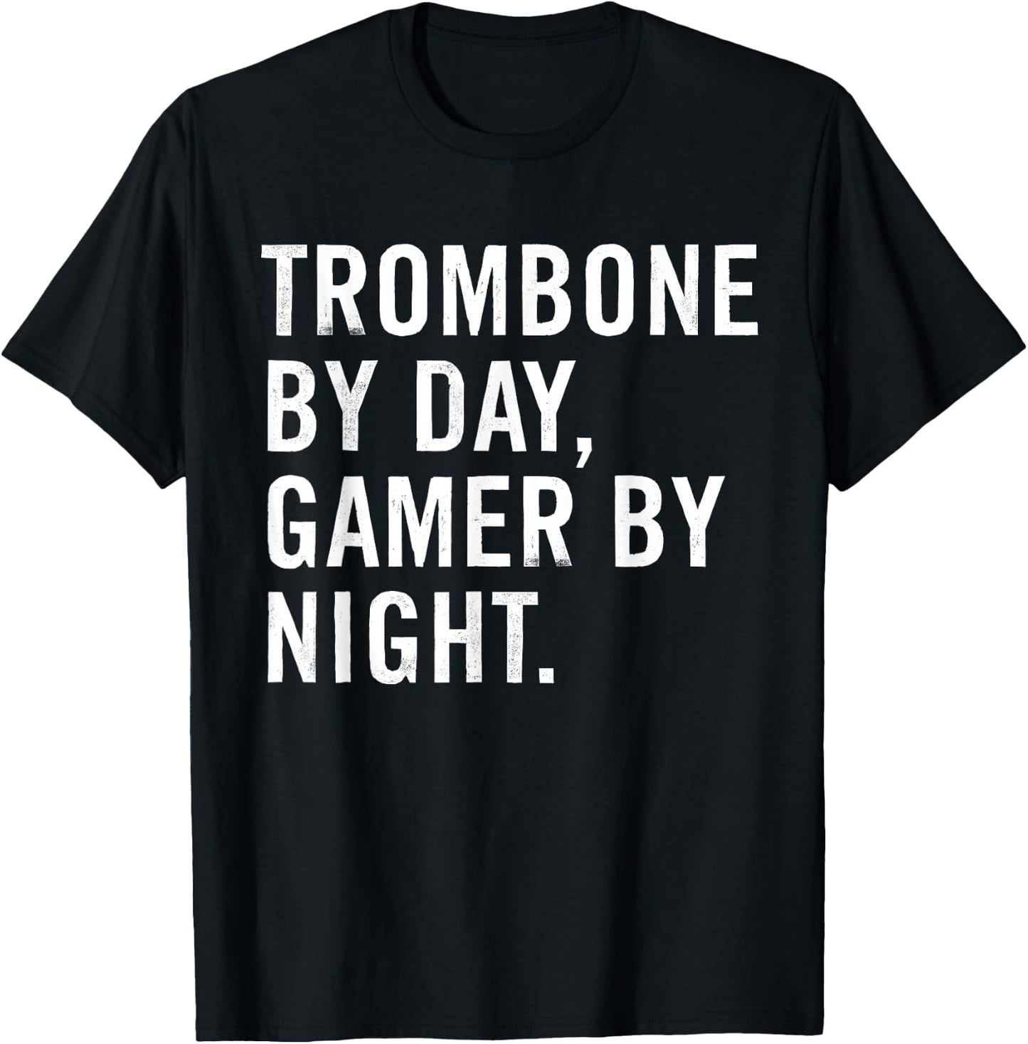 Funny Trombone Musician Typography Gifts Trombone By Day Gamer By Night T-Shirt - T-Shirt | Black