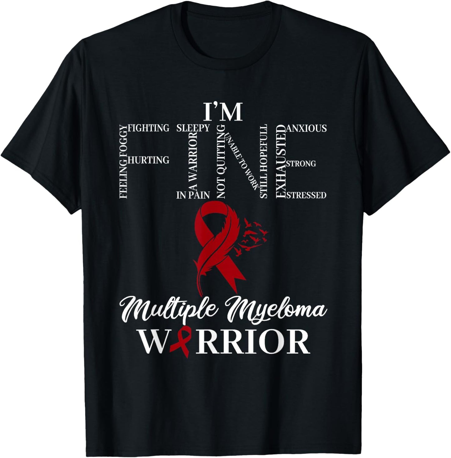 I'm Fine Wear Burgundy For Multiple Myeloma Awareness Month T-Shirt - T-Shirt | Black