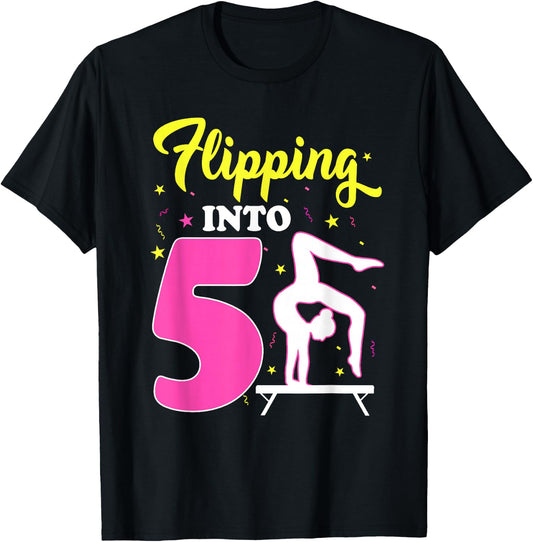 Flipping Into 5th Birthday Gymnastic 5 Year Old Girl Party T-Shirt - T-Shirt | Black