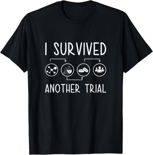 Funny I Survived Another Trial Clinical Research Coordinator T-Shirt - T-Shirt | Black
