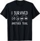 Funny I Survived Another Trial Clinical Research Coordinator T-Shirt - T-Shirt | Black