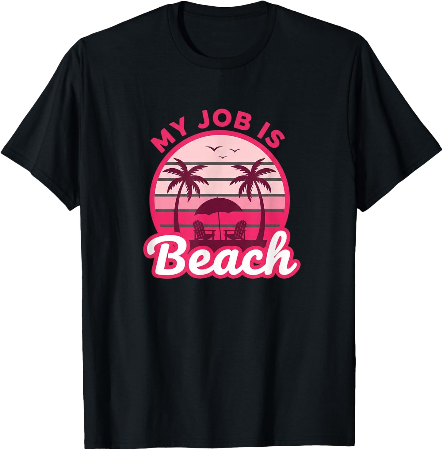 My Job is Beach Retro Palm Tree Sunset Funny Vacation Vibes T-Shirt - T-Shirt | Black