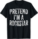 Pretend I'm A Rockstar Costume Family Halloween Rock Star T-Shirt - T-Shirt | Black