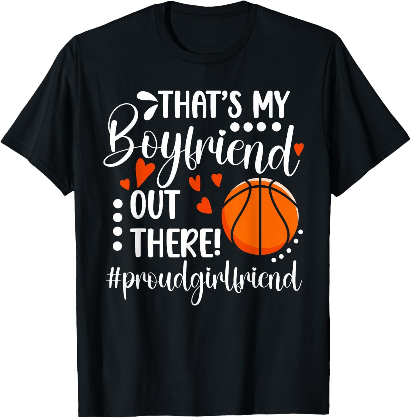 Proud Basketball Girlfriend Of A Basketball Player T-Shirt - T-Shirt | Black