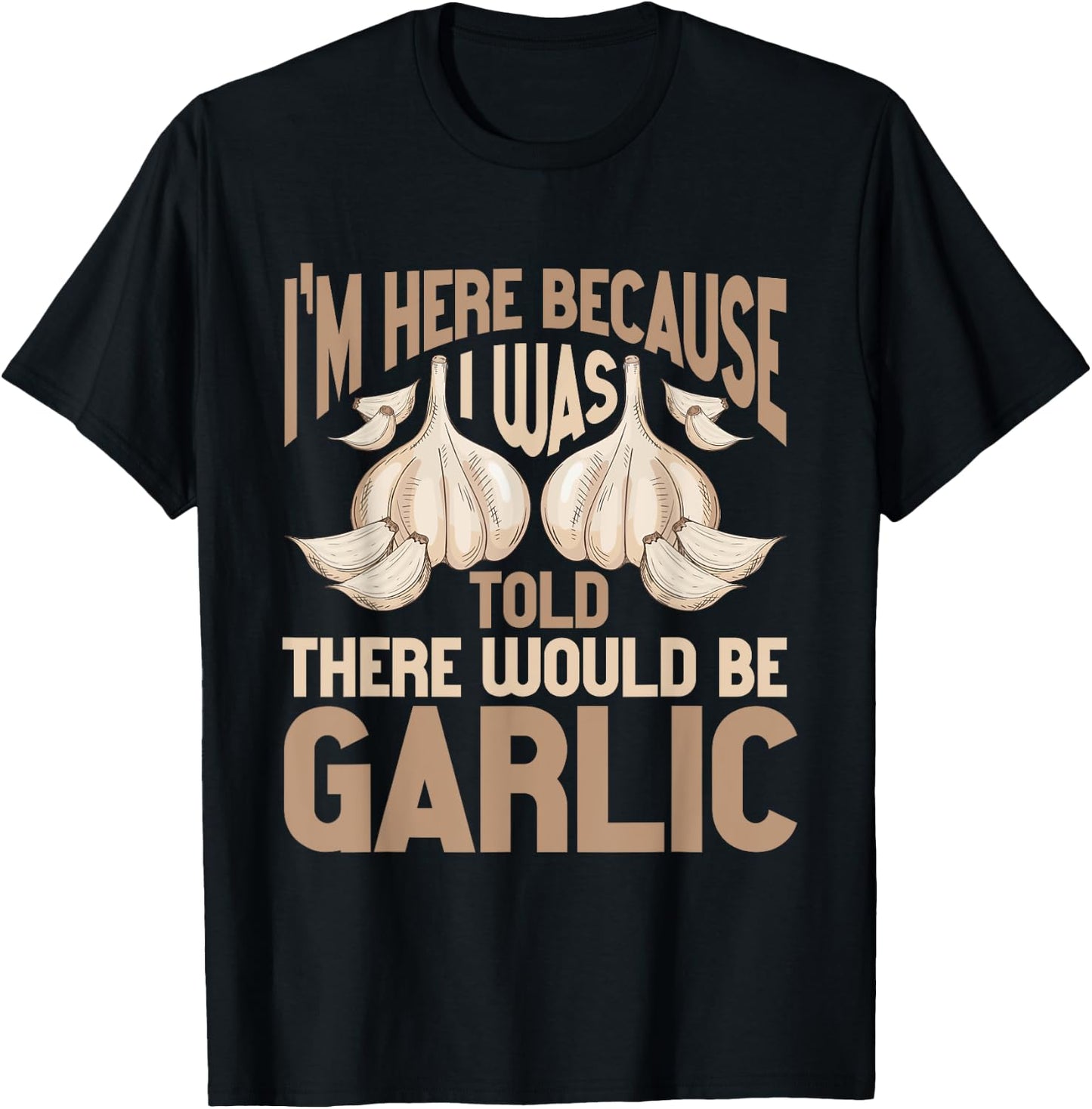 Garlic Funny T-Shirt - T-Shirt | Black