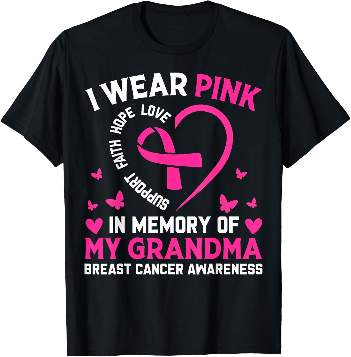 Breast Cancer Awareness I Wear Pink In Memory Of My Grandma T-Shirt - T-Shirt | Black
