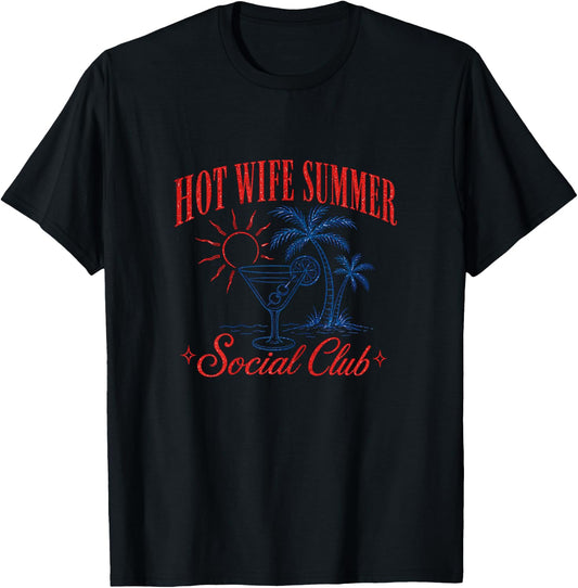 Hot Wife Summer Social Club Bride Honeymoon Vacation Vibes T-Shirt - T-Shirt | Black