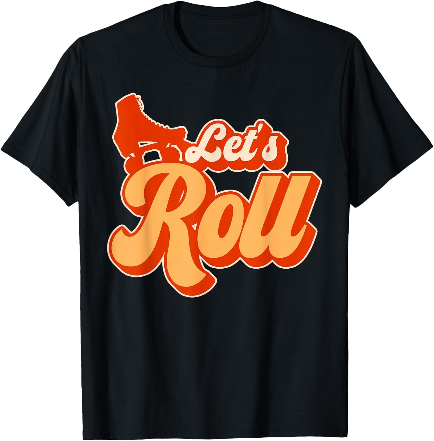 Cool Roller Skating Skate Girl 1970s Retro Let's Roll T-Shirt - T-Shirt | Black