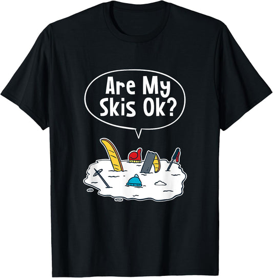 Are my Skis Ok T-Shirt - T-Shirt | Black