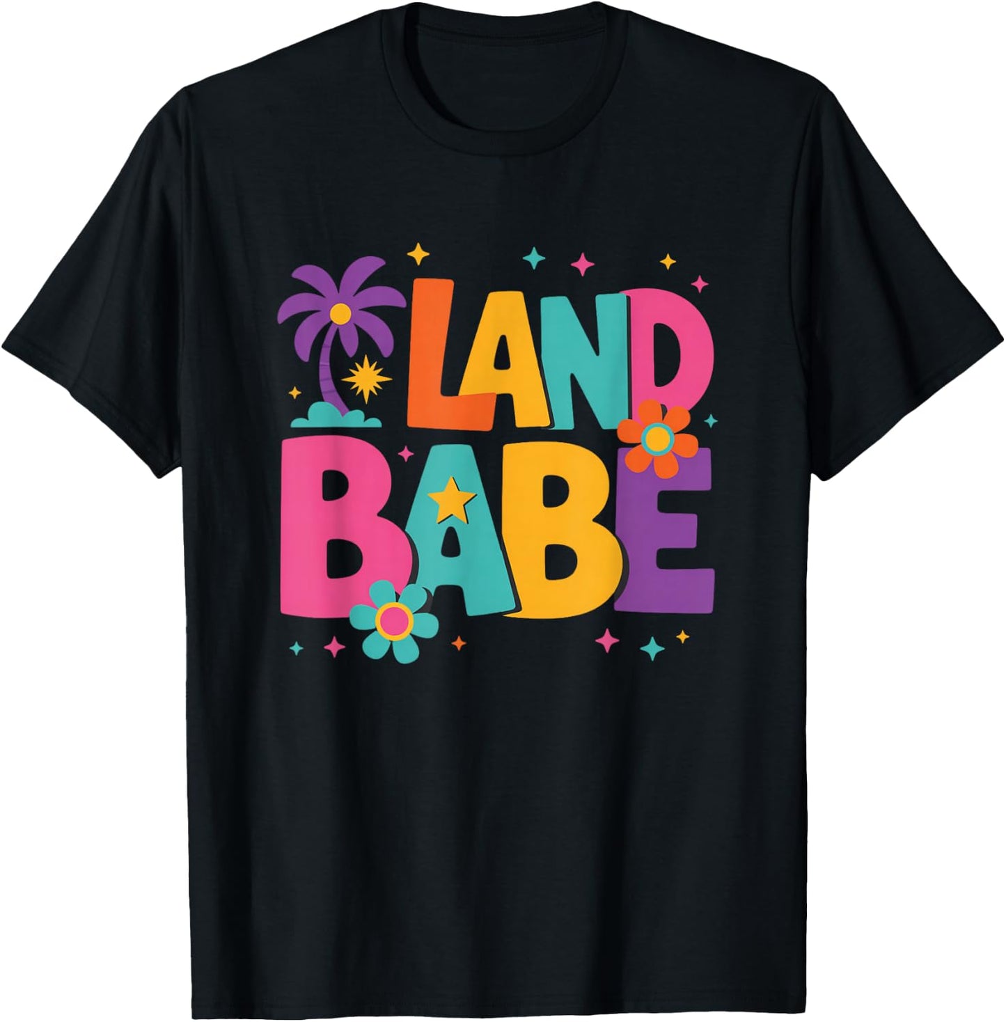 Land Babe Colorful Retro Groovy Design T-Shirt - T-Shirt | Black