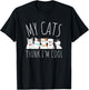 My Cats Think I'm Cool Funny Cute Cat Lover T-Shirt - T-Shirt | Black