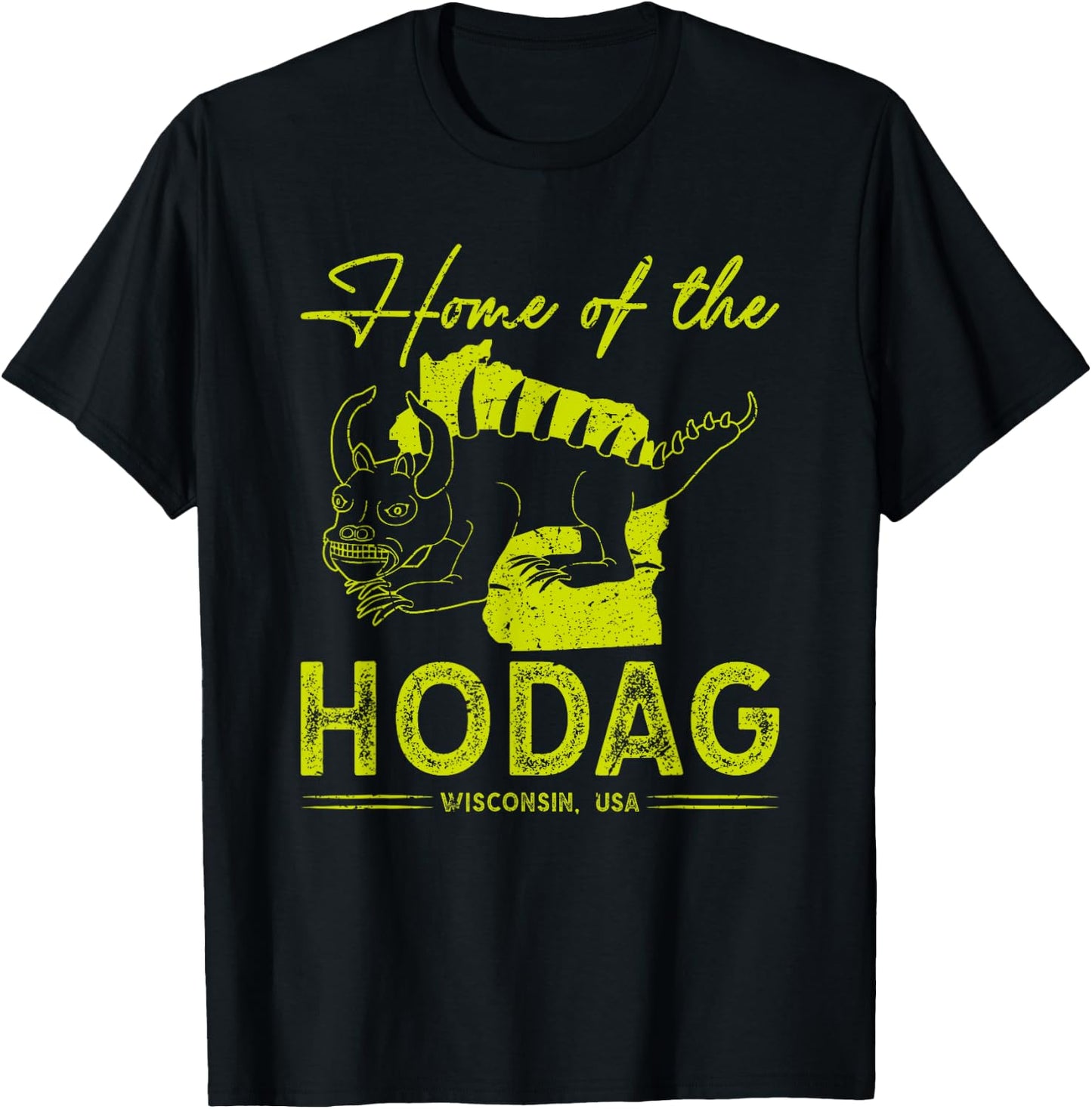 Home of The Hodag Wisconsin Midwest Cryptid Monster T-Shirt - T-Shirt | Black