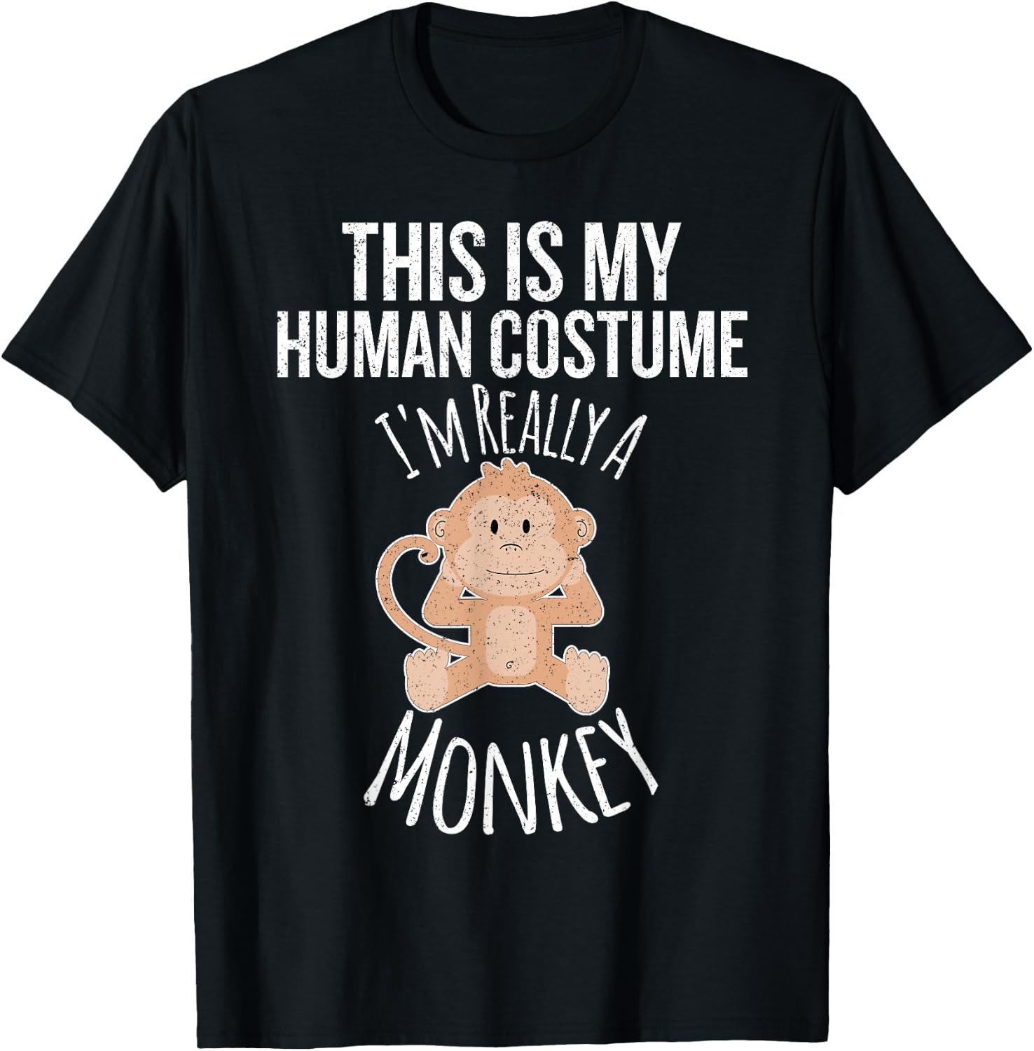 This is My Human Costume, I'm Really a Monkey Gift T-Shirt - T-Shirt | Black