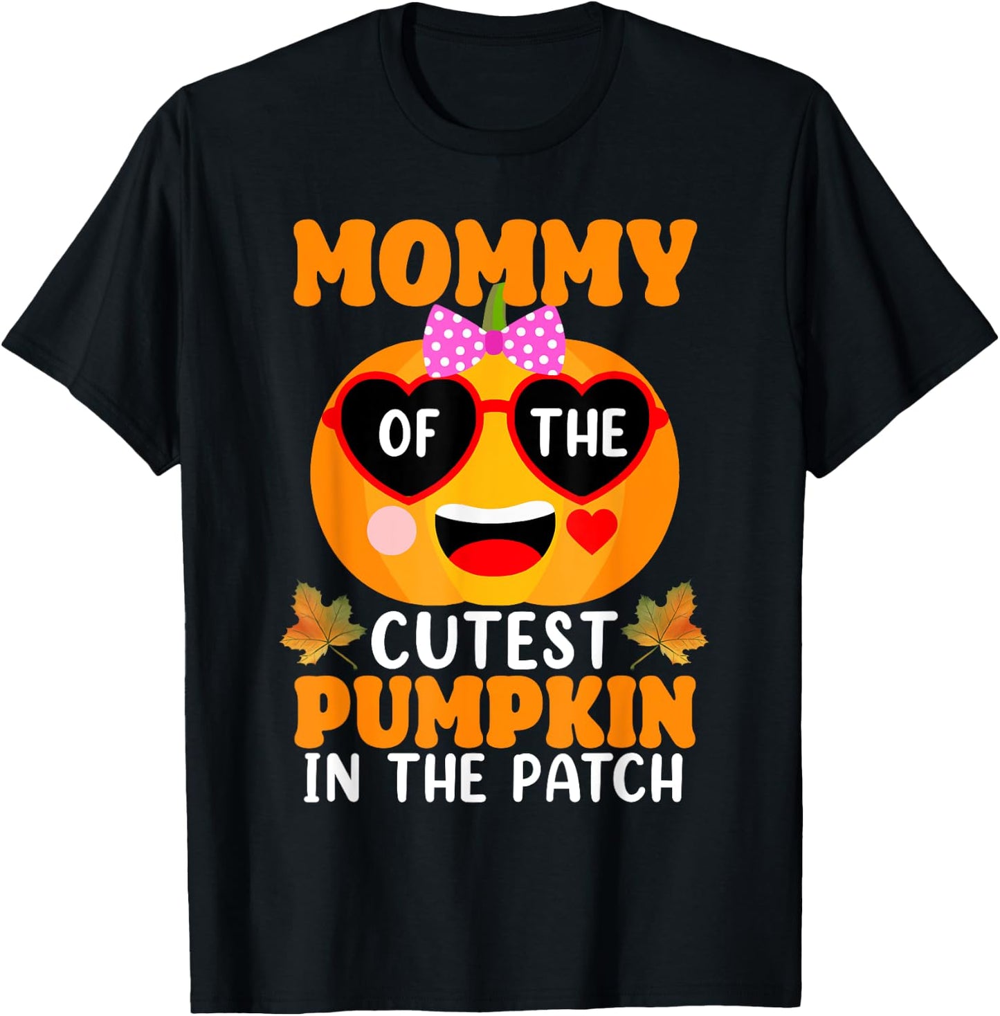 Mommy Of The Cutest Pumpkin In The Patch Halloween T-Shirt - T-Shirt | Black