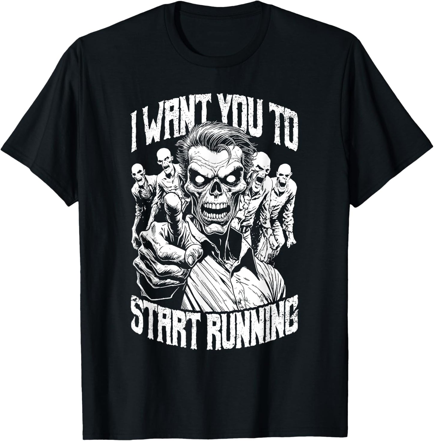 Zombie Marathon Runner I Want You To Start Running Halloween T-Shirt - T-Shirt | Black