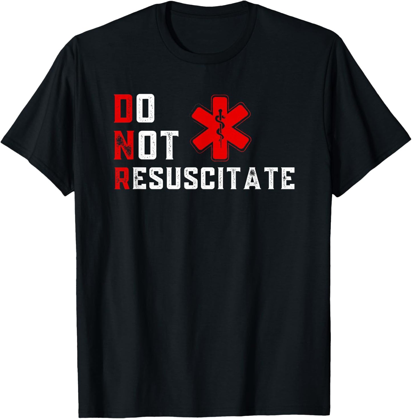 Do Not Resuscitate Signed DNR T-Shirt - T-Shirt | Black