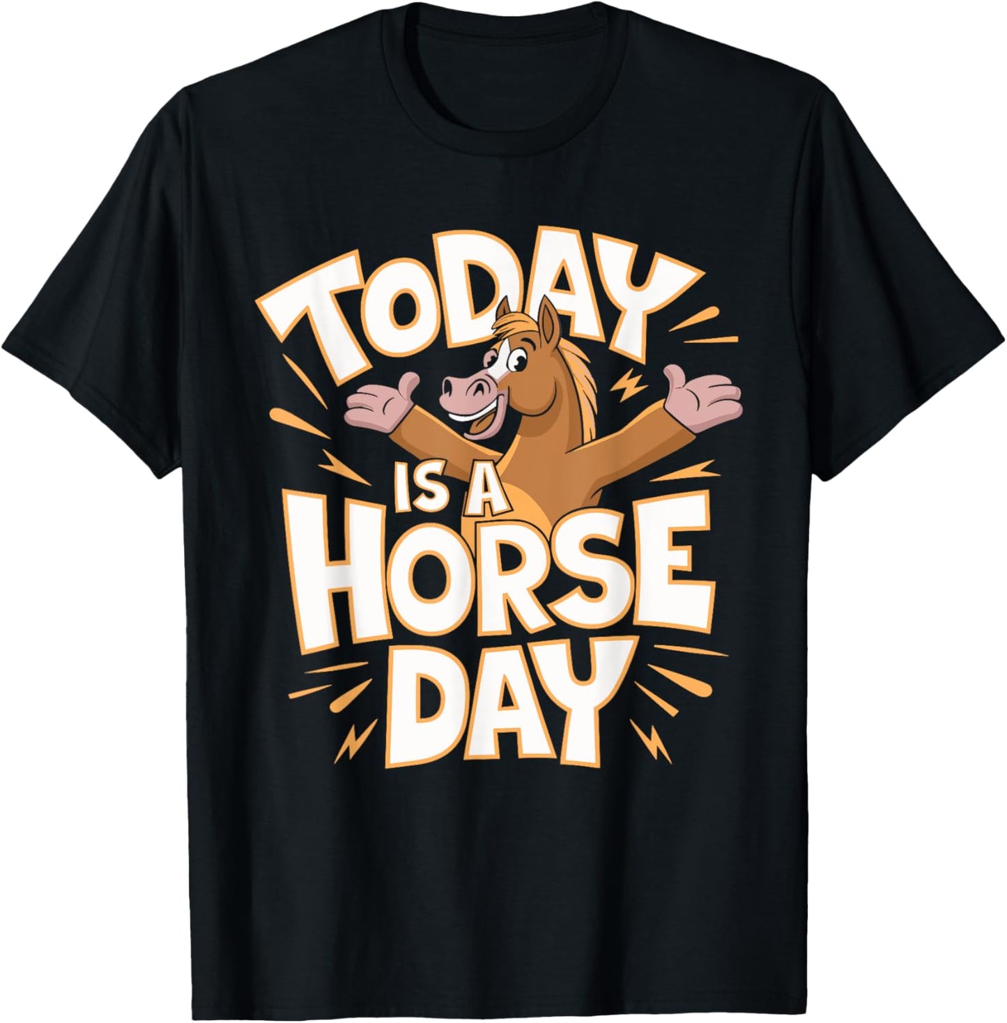 Today is a Horse Day | Horse Lover Shirt | Horse T-Shirt - T-Shirt | Black