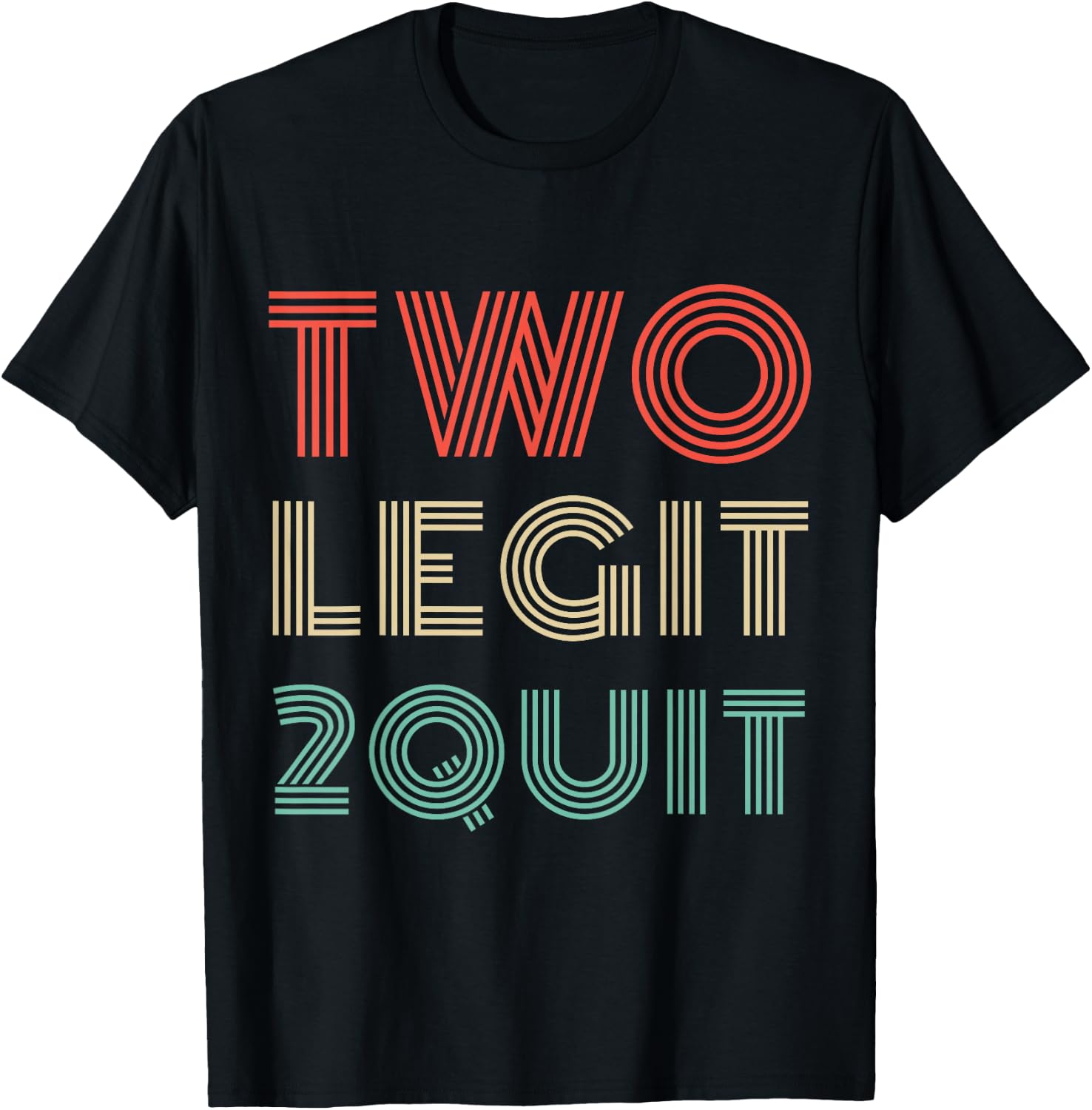 Two Legit 2 Quit Funny 80s 90s T-Shirt - T-Shirt | Black