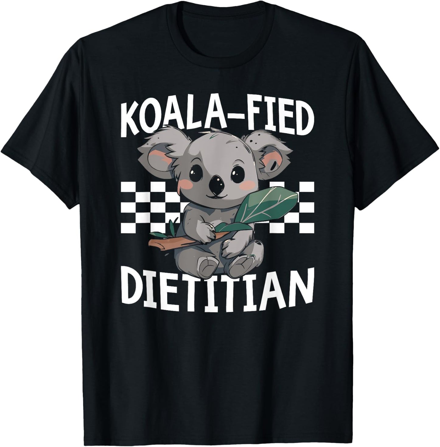 Koalafied Dietitian Nutritionist Dietary Expert T-Shirt - T-Shirt | Black