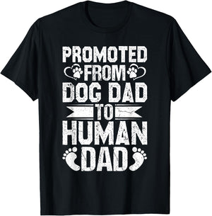 New Dad Pregnancy Reveal Promoted From Dog Dad to Human Dad T-Shirt - T-Shirt | Black