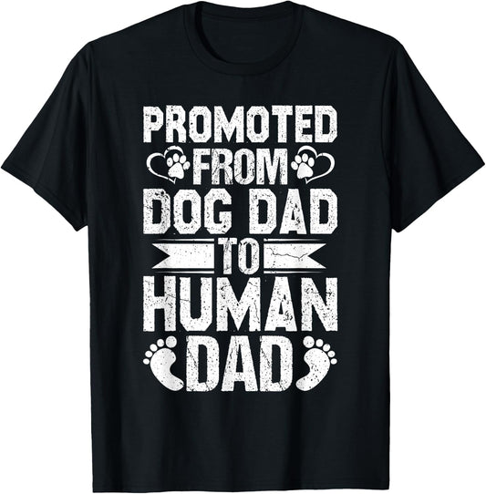 New Dad Pregnancy Reveal Promoted From Dog Dad to Human Dad T-Shirt - T-Shirt | Black