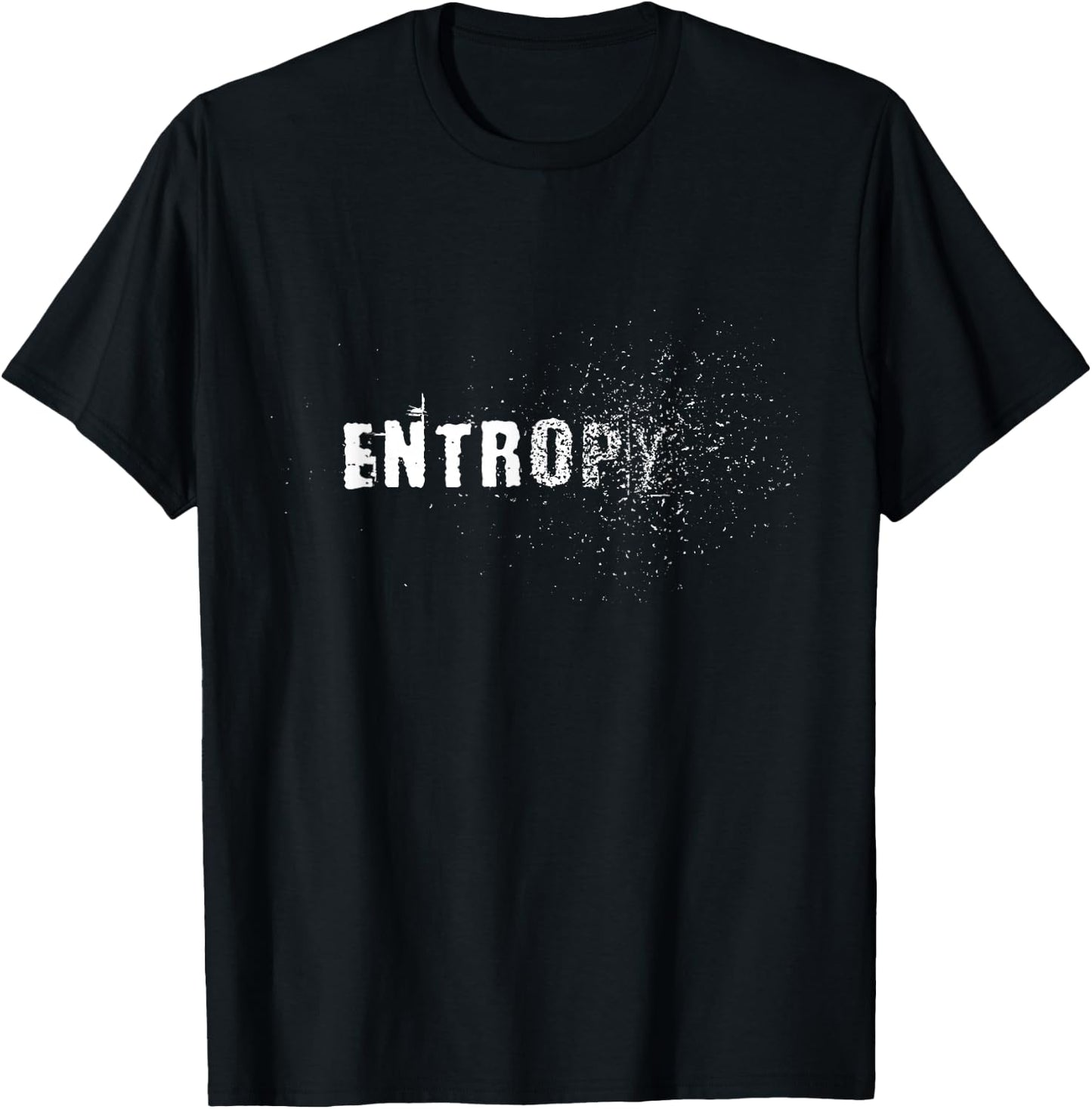 Entropy Law of Thermodynamics Astrophysics Scientist T-Shirt - T-Shirt | Black