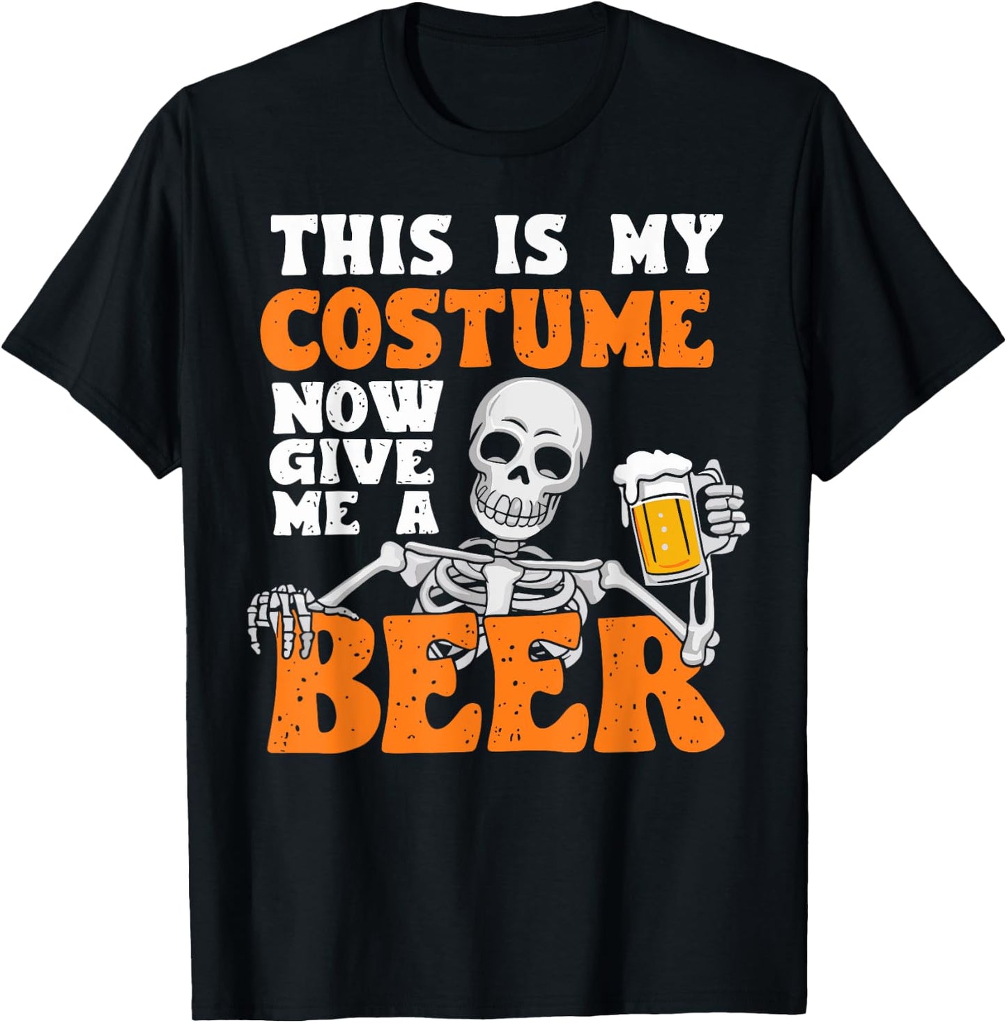 This Is My Costume Now Give Me A Beer Halloween Costume Joke T-Shirt - T-Shirt | Black