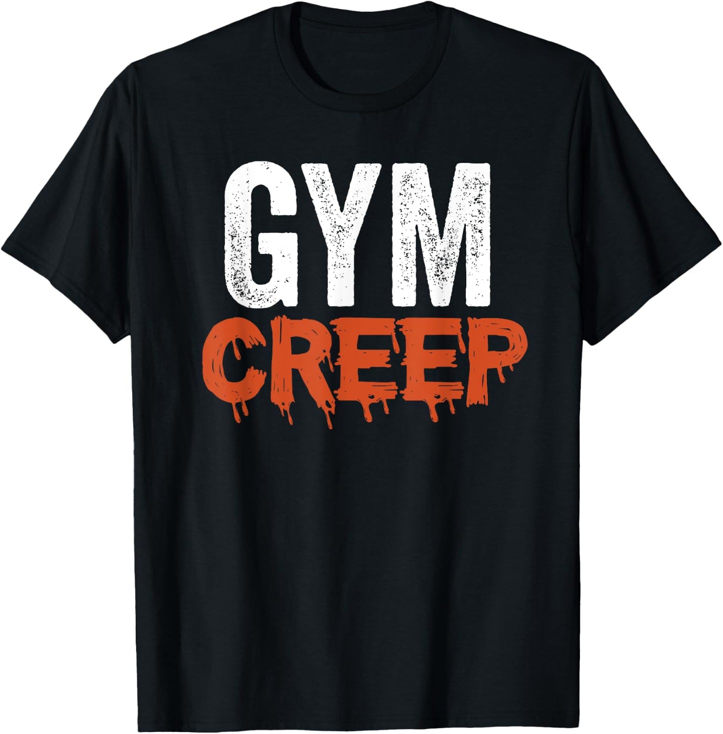 Gym Creep Funny Gym T-Shirt - T-Shirt | Black
