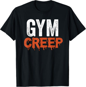 Gym Creep Funny Gym T-Shirt - T-Shirt | Black