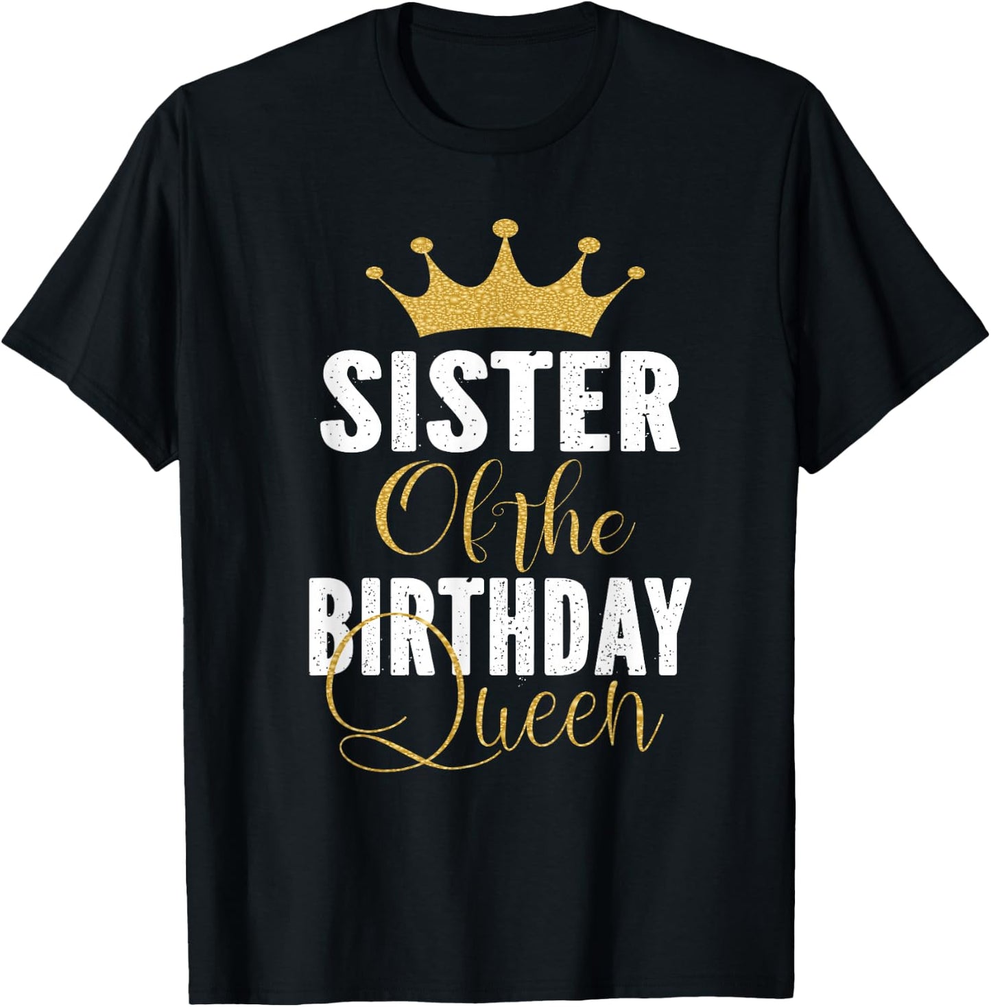 Sister of The Birthday Queen Girls Bday Party Gift T-Shirt - T-Shirt | Black