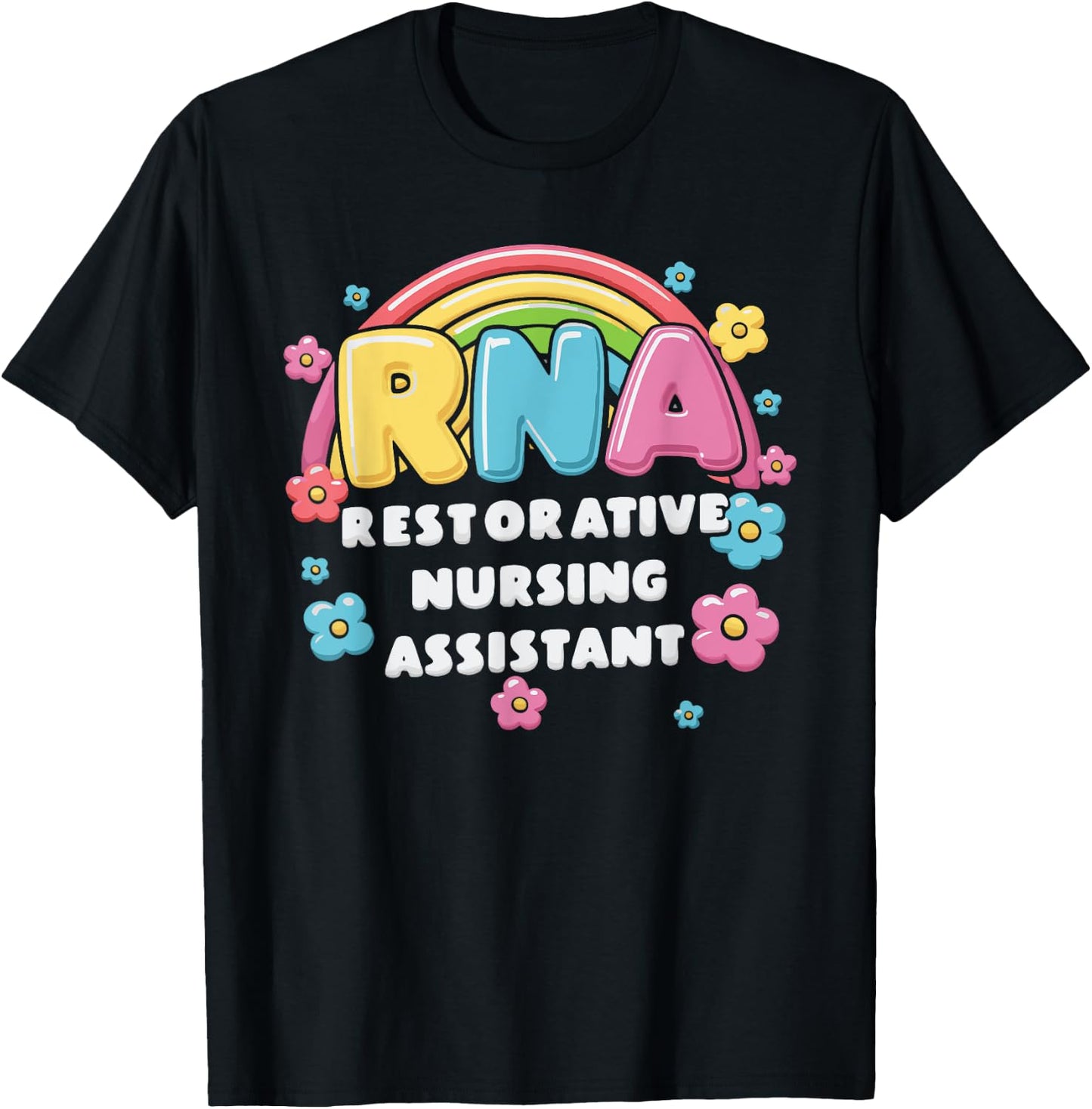 RNA Restorative Nursing Assistant T-Shirt - T-Shirt | Black