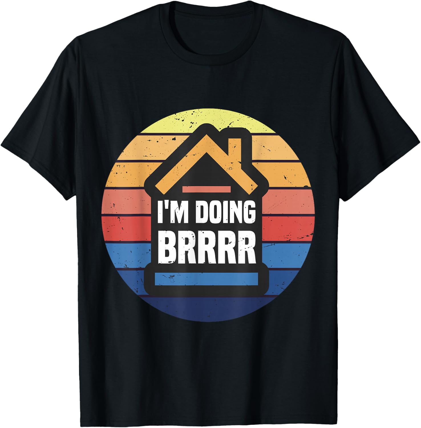 Buy Rehab Rent Refinance Repeat BRRRR Real Estate Investor T-Shirt - T-Shirt | Black