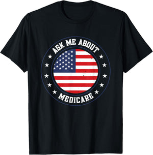 Ask Me About Medicare T-Shirt - T-Shirt | Black