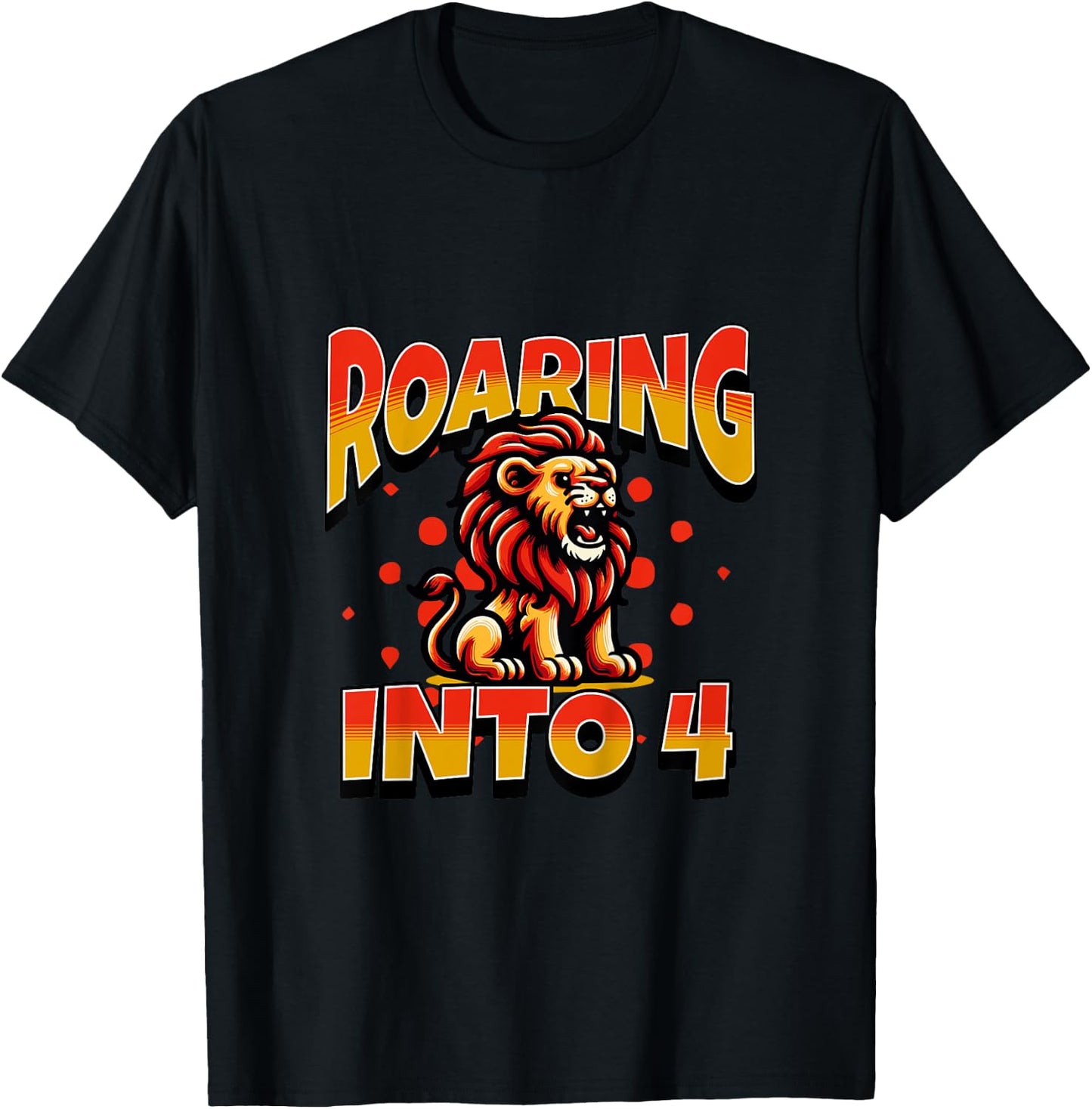 Kids Lion Mane Roaring Into 4 Year Old 4th Birthday Boy Girl T-Shirt - T-Shirt | Black