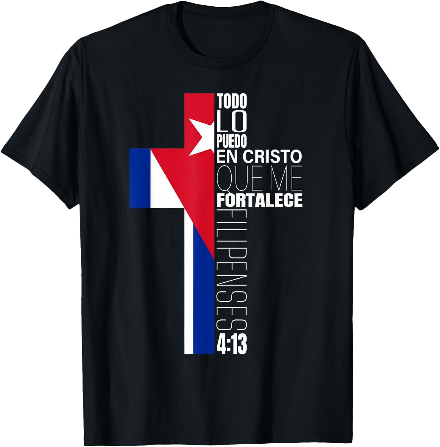 Christian Spanish Filipenses 4 13 Religious Verse Cuban Flag T-Shirt - T-Shirt | Black