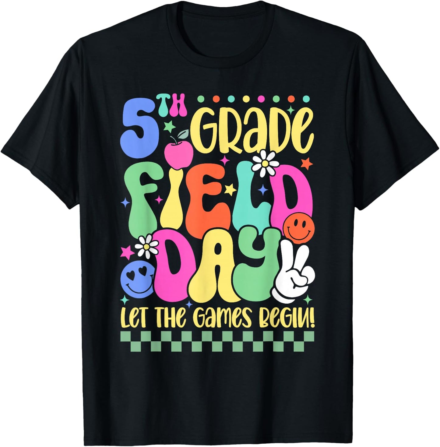 5th Grade Field Day Let The Games Begin Teacher Boys Girls T-Shirt - T-Shirt | Black