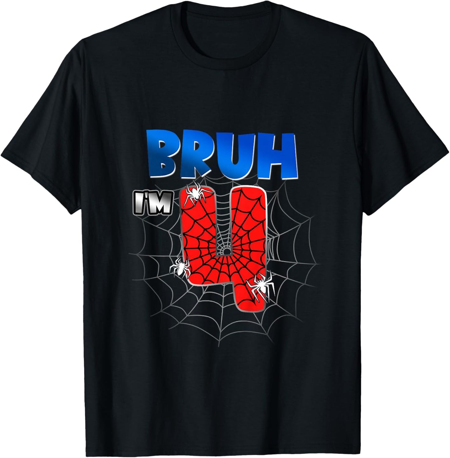 Kids Bruh It's My 4th Birthday Spider Theme I'm 4 Year Old Boy T-Shirt - T-Shirt | Black