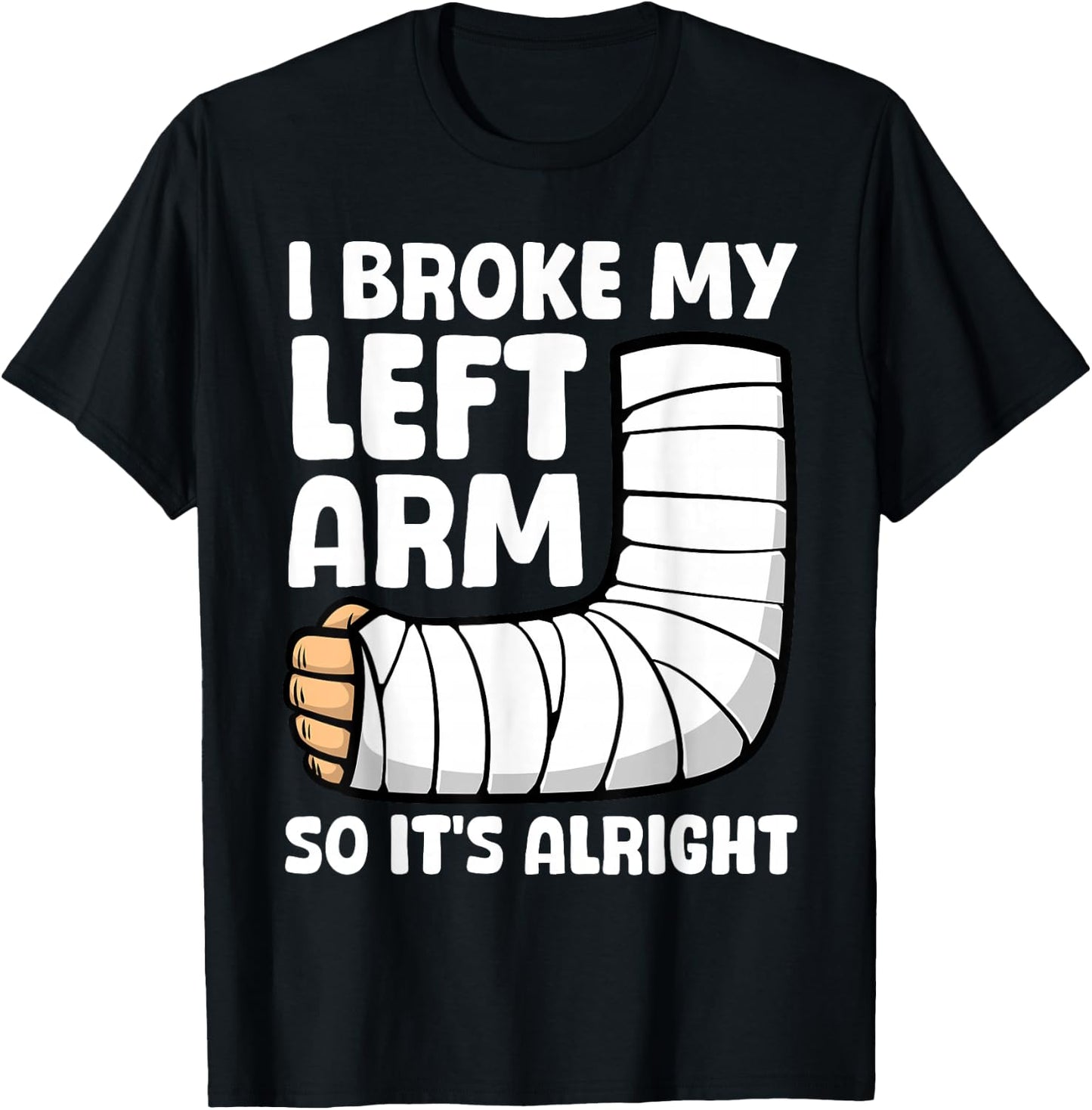 Broken Arm Art Women Left Hand Broken Arm Recovery T-Shirt - T-Shirt | Black