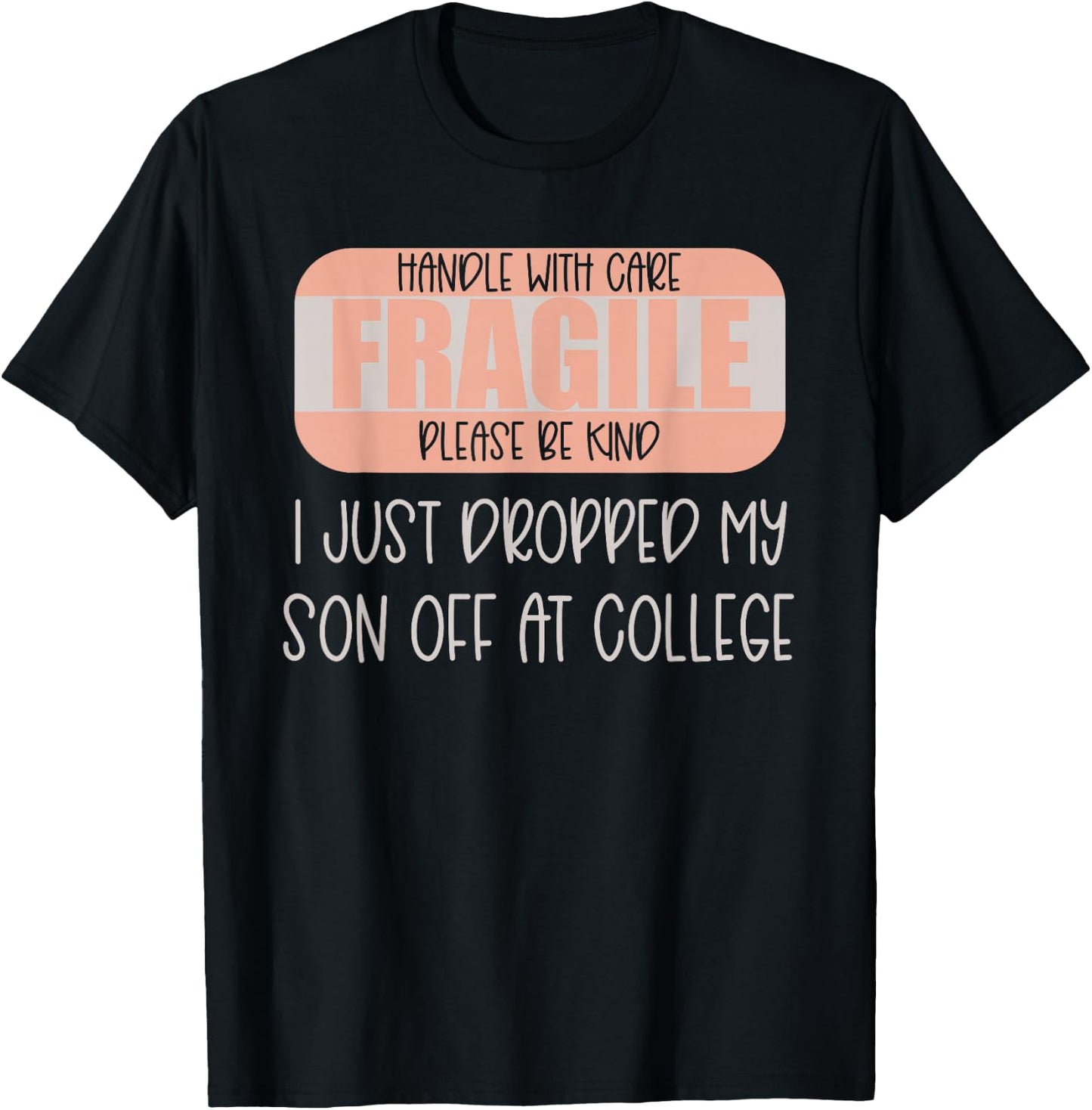Leaving For College Drop Off For Mom From Son Empty Nest T-Shirt - T-Shirt | Black