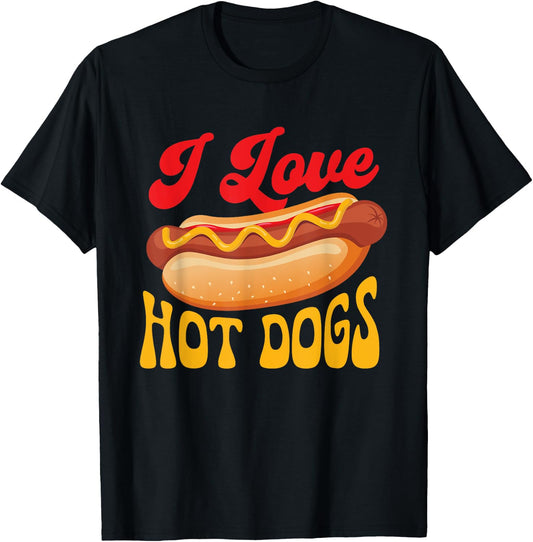 I Love Hot Dogs - Hot Dog Lover Fast Food Wiener T-Shirt - T-Shirt | Black